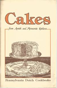 Cakes from Amish and Mennonite Kitchens