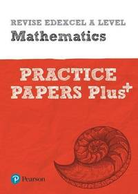 Revise Edexcel A level Mathematics Pract