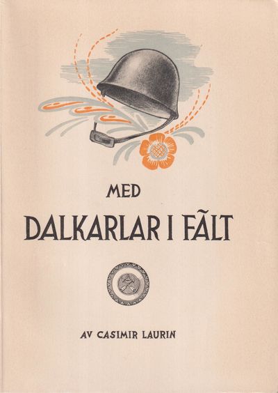 Med Dalkarlar i fält. [Utg. av] Falu Nya…