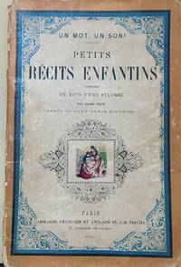 Petits récits enfantins: ornés de nombreuses gravures; Series: un mot, un son!; Variation: Un mot, un son!