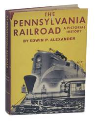 The Pennsylvania Railroad: A Pictorial History