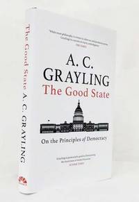 cover of The Good State On The Principles of Democracy