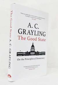 The Good State On The Principles of Democracy