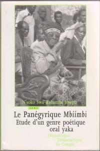 Le Panegyrique Mbiimbi:   Etude d'un genre litteraire poetique oral yaka  (Republique...