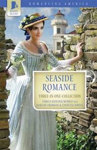 Seaside Romance: Beacon of Love / The Master's Match / All That Glitters (Romancing America:...