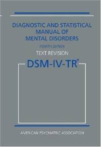 Diagnostic and Statistical Manual of Mental Disorders