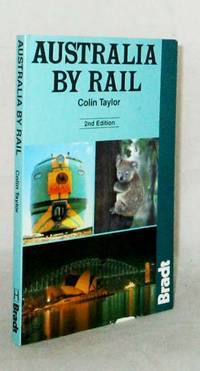 Australia by Rail by Taylor, Colin - 1993