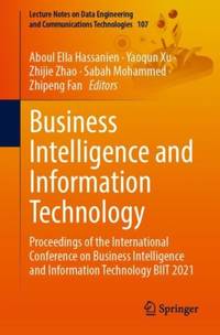 Business Intelligence and Information Technology : Proceedings of the International Conference on...