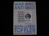 WAR AND ANTI-WAR: Survival at the Dawn of the 21st Century