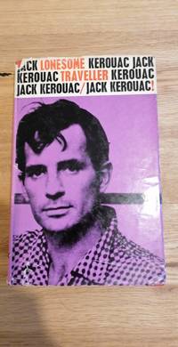 Lonesome Traveller by Jack Kerouac