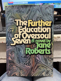 THE FURTHER EDUCATION OF OVERSOUL SEVEN