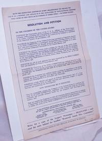 image of Have this resolution adopted by every organization you belong to! Use it as a petition and attach to it the signatures of your patriotic friends! Mail copies of this circular to patriots in other cities - in other states! Resolution and Petition to the Congress of the United States