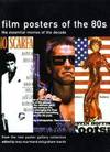 Film Posters of the 80s: the Essential Movies of the Decade: From the Reel Poster Gallery Collection