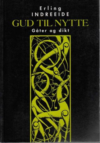 Gud til nytte. GÃ¥ter og dikt.
