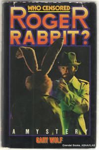 Who Censored Roger Rabbit? by WOLF, Gary - 1981