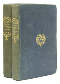 Vienna and the Austrians; with some Account of a Journey through Swabia, Bavaria, The Tyrol, and the Salzbourg