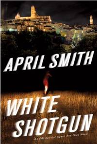 White Shotgun : An FBI Special Agent Ana Grey Novel