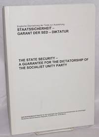 The state security - a guarantee for the dictatorship of the Socialist Unity Party /...