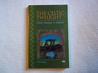 The Celtic Twilight by Yeats, W. B - 1999