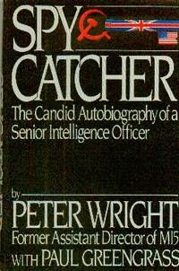 image of Spy Catcher. The Candid Autobiography Of A Senior Intelligence Officer