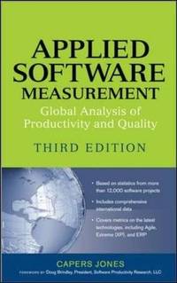 Applied Software Measurement: Global Analysis of Productivity and Quality (PROGRAMMING & WEB...