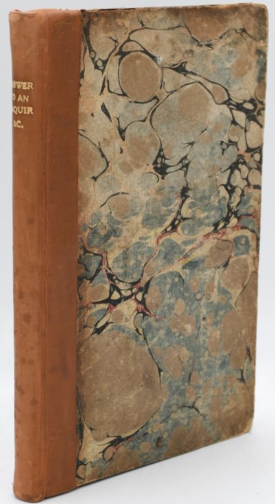 [FENS] [ENGLAND] AN ANSWER TO A BOOK INTITULED “AN INQUIRY INTO FACTS AND OBSERVATIONS ... INTO THE PRINCIPLES OF A BILL INTENDED TO BE OFFERED TO PARLIAMENT, FOR THE PRESERVATION OF THE GREAT LEVEL OF THE FENS ... WHEREIN THE CLAIM OF THE ADVENTURERS ON THE NAVIGATIONS, FOR ASSISTANCE IN DRAINING AND PRESERVING THE FENS, IS IMPARTIALLY INQUIRED INTO ..