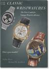 Classic Wristwatches 2011-2012: The Price Guide for Vintage Watch Collectors (First Edition)