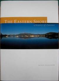 The Eastern Shore : a history of Clarence.