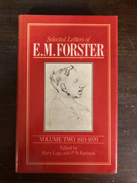 SELECTED LETTERS OF E. M. FORSTER  ( VOLUME TWO 1921-1970 )