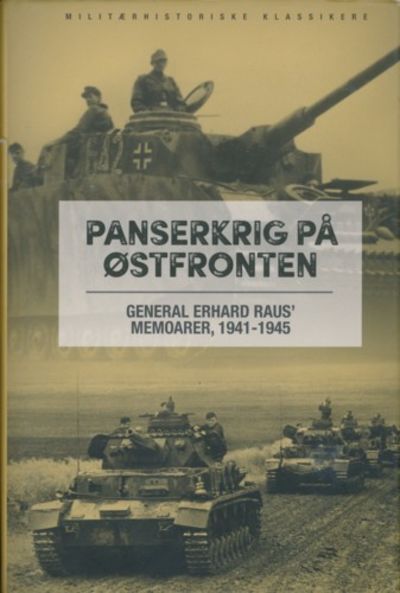 Panserkrig på østfronten. General Erhard…