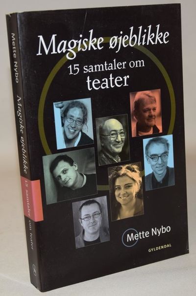 Magiske øjeblikke - 15 samtaler om teater.