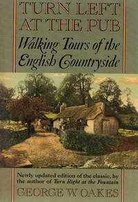 image of TURN LEFT AT THE PUB~Walking Tours of the English Countryside
