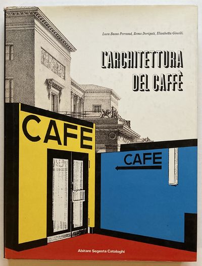 L'architetture del caffè. Tradizione e progetto…