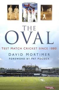 The Oval: Test Match Cricket Since 1880