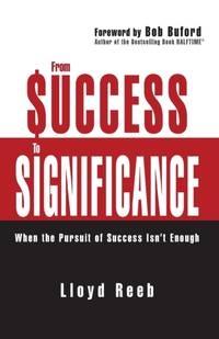 The From Success to Significance: When the Pursuit of Success Isn't Enough