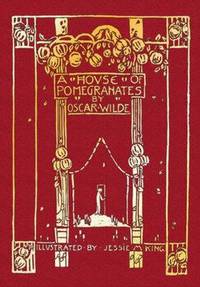 A House of Pomegranates by Oscar Wilde