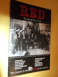 RED The Island Story Book Volume 2 summer 2011 ( PEI / Prince Edward Island )(inc. Flatnose Currie Butch Cassidy / The Sundance Kid / The Wild Bunch; Francis Ronaghan, Hobo; Tignish Days and Years; Greenmount Boy; Damned By Disney (criticism of Walt) etc) by Weale, David (ed) RED, The Island Story Book Volume 2 Summer 2011 - 2011