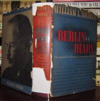 BERLIN DIARY :  The Journal of a Foreign Correspondent, 1934-1941 by Shirer, William L - 1941