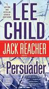 Persuader (Jack Reacher) by Lee Child - 2009-02-08