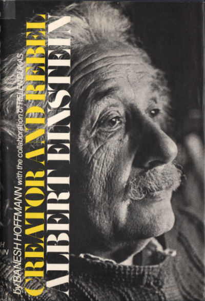 ALBERT EINSTEIN. Creator and Rebel.