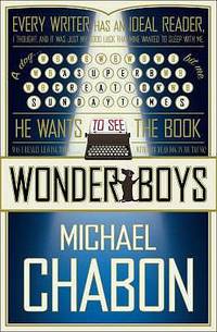 Wonder Boys by Chabon, Michael - 2002