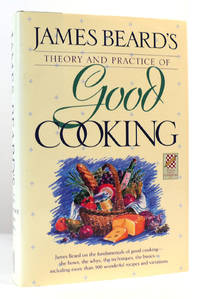 JAMES BEARD'S THEORY & PRACTICE OF GOOD COOKING