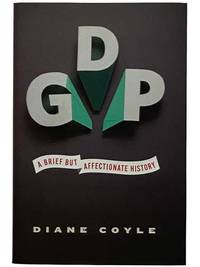 GDP: A Brief But Affectionate History