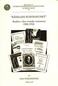 Känslans kontrapunkt. Studier i den svenska…
