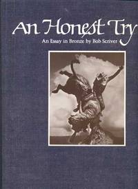 An Honest Try (An Essay in Bronze)