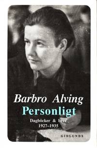 Personligt. Dagböcker och brev 1927-1935.