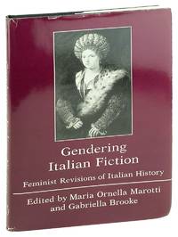 Gendering Italian Fiction: Feminist Revisions of Italian History