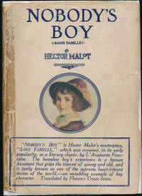 Nobody&#039;s Boy (Sans Famille) by MALOT, Hector - 1916