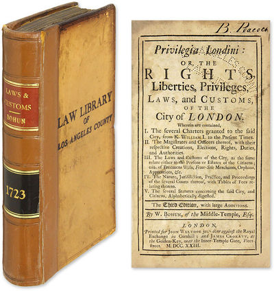 Privilegia Londini: Or, The Rights, Liberties, Privileges, Laws,..