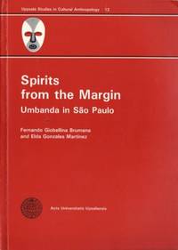 Spirits from the Margin. Umbanda in São Paulo. A…